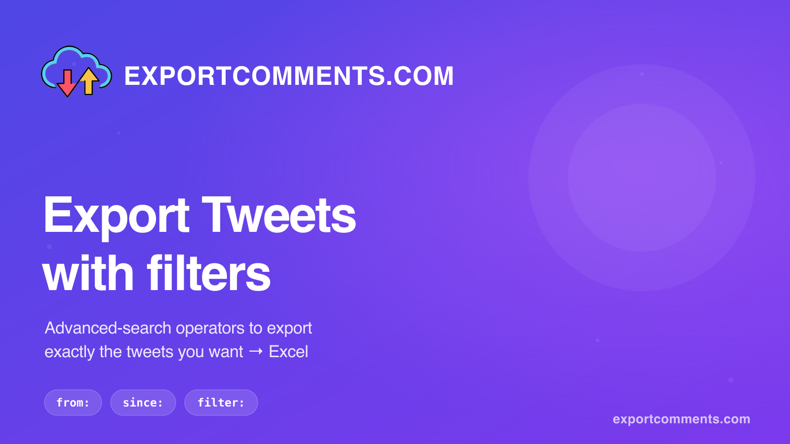 Export tweets with advanced search filters using ExportComments