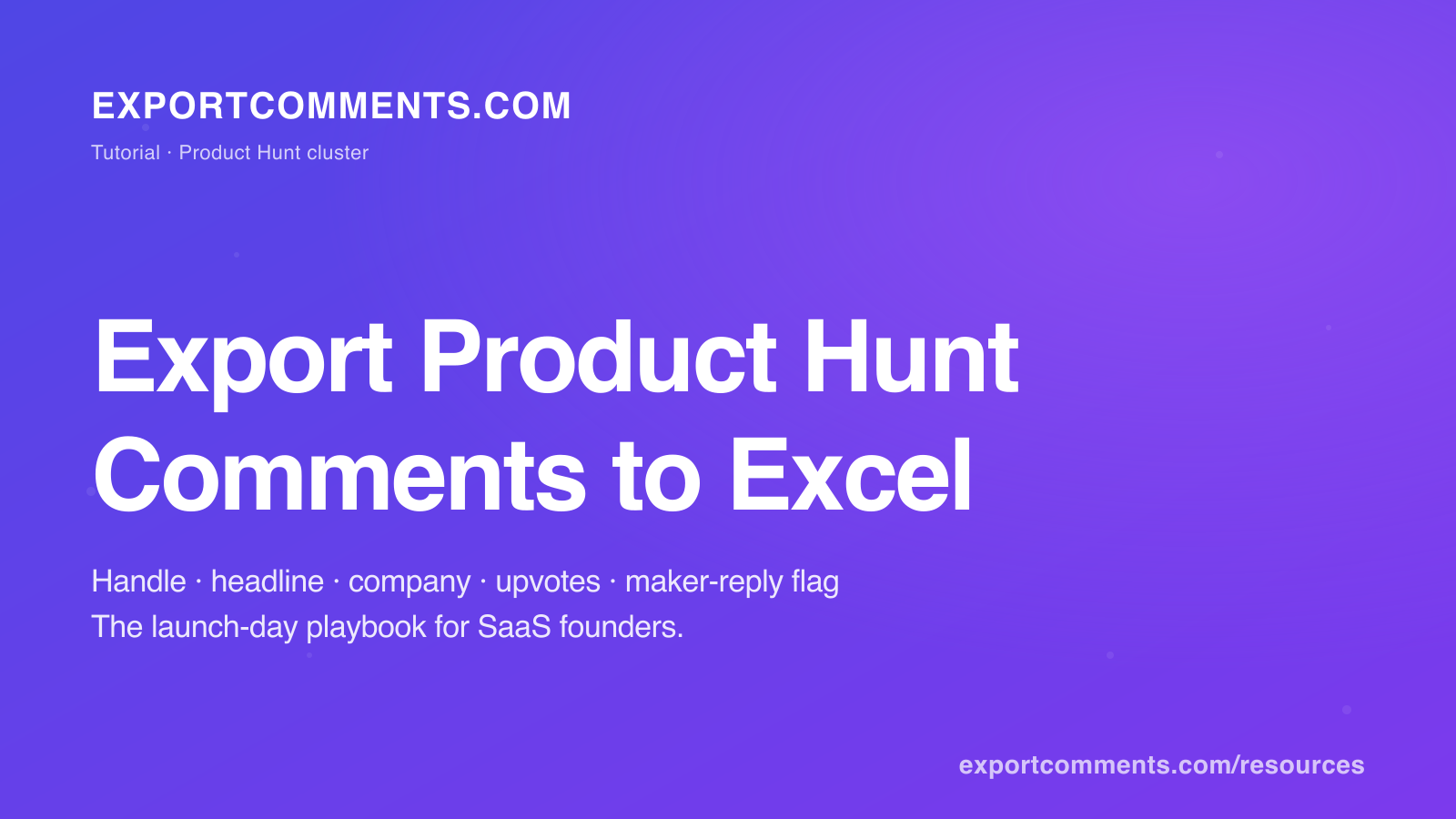How to Export Product Hunt Comments to Excel