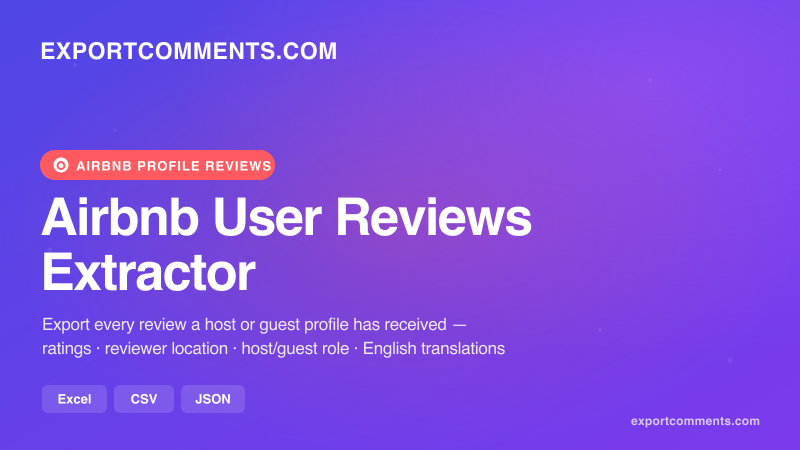 Airbnb User Reviews Extractor — export every review a host or guest profile has received to Excel, CSV or JSON