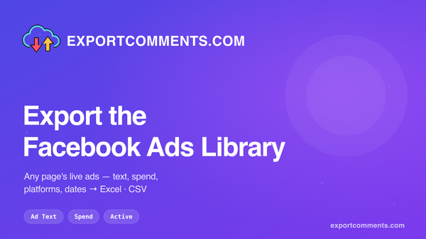 Export the Facebook Ads Library to Excel with ExportComments